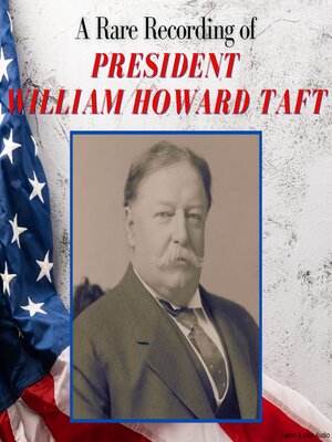 cover image of A Rare Recording of President William Howard Taft
